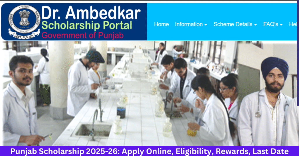 Punjab Scholarship 2025-26: Apply Online, Eligibility, Rewards, Last Date